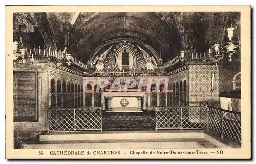 Ansichtskarte AK Cathedrale de Chartres Chapelle de Notre Dame sous Terre