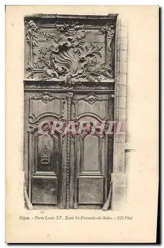 Cartes postales Dijon Porte Louis XV Ecole St Francois de Sales