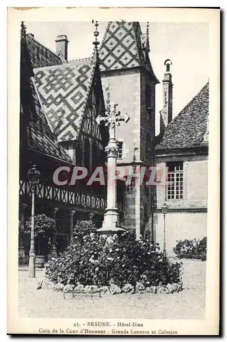 Ansichtskarte AK Beaune Hotel Dieu Coin de la Cour d'Honneur Grands Louvres et Calvaire