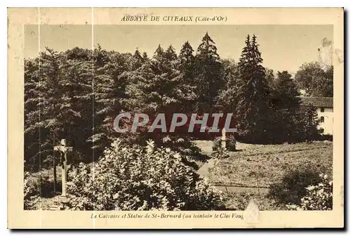 Cartes postales Abbaye de Citeaux Cote d'Or Le Calvaire et Statue de St Bernard