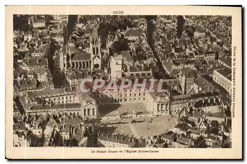 Ansichtskarte AK Dijon Le Palais Ducal et l'Eglise Notre Dame