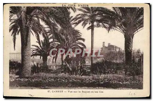 Cartes postales Cannes Vue sur le Suquet et les Iles