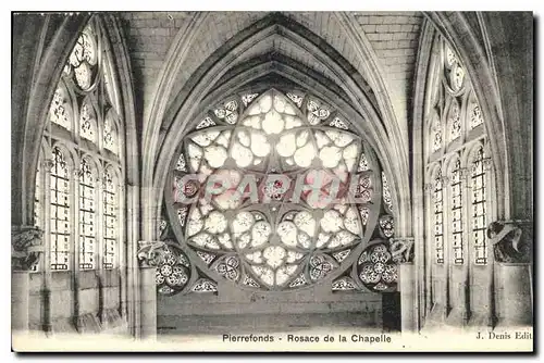 Cartes postales Pierrefonds Rosace de la Chapelle