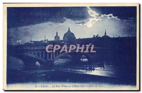 Ansichtskarte AK Lyon Le Pont Wilson et l'Hotel Dieu au clair de Lune