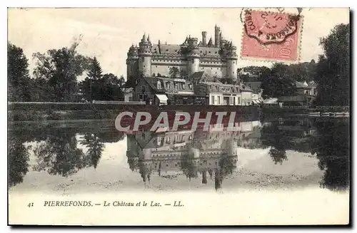 Cartes postales Pierrefonds Le Chateau et le Lac