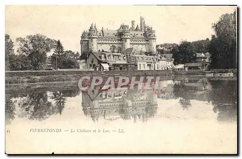 Cartes postales Pierrefonds Le Chateau et le Lac