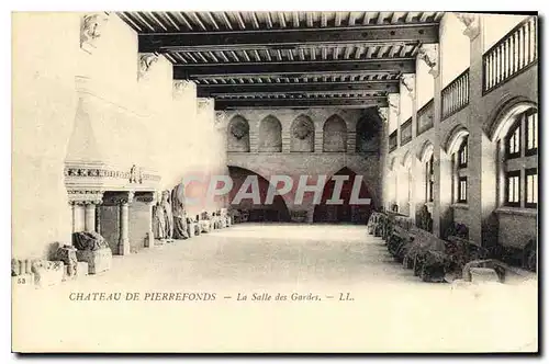 Ansichtskarte AK Chateau de Pierrefonds La Salle des Gardes