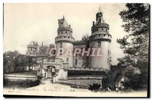 Ansichtskarte AK Pierrefonds Le Chateau La Facade et l'Entree