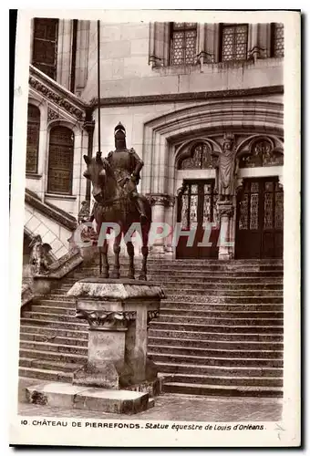 Ansichtskarte AK Chateau de Pierrefonds Statue equestre de Louis d'Orleans