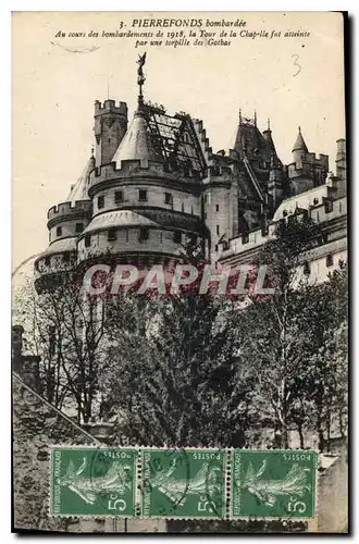 Cartes postales Pierrefonds bombardee Au cours des bombardements de 1918