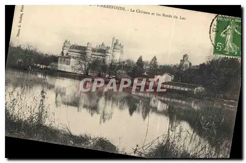 Cartes postales Pierrefonds le Chateau et les Bords du Lac