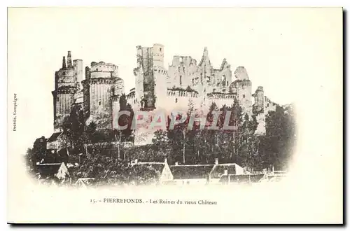 Ansichtskarte AK Pierrefonds Les Ruines du vieux Chateau