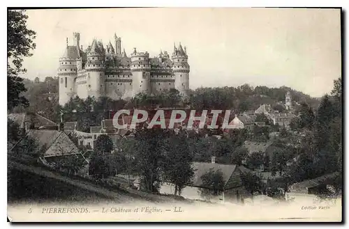 Cartes postales Pierrefonds Le Chateau et l'Eglise