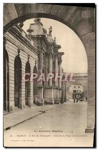 Cartes postales Nancy L'Arc de Triomphe Cote de la Place de la Carriere