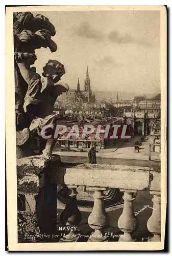 Ansichtskarte AK Nancy Perspective sur l'Arc de Triomphe et St Epvre