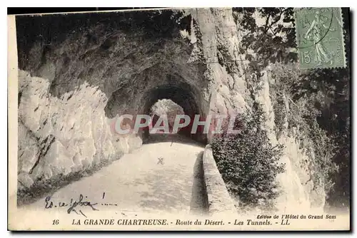 Cartes postales La Grande Chartreuse Route du Desert Les Tunnels