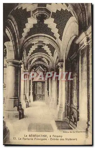 Cartes postales La Benedictine a Fecamp La Porterie Principale Entree des Visiteurs