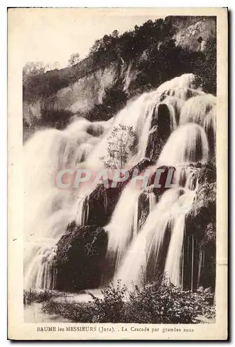 Cartes postales Baume les Messieurs Jura La Cascade par grandes eaux