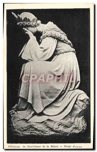 Cartes postales Pelerinage de Notre Dame de la Salette Vierge pleurant