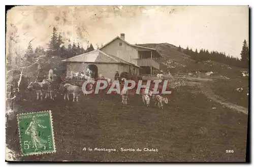 Cartes postales A la Montagne Sortie du Chalet Vaches
