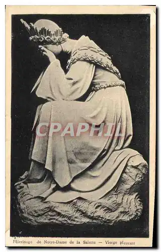 Cartes postales Pelerinage de Notre Dame de la Salette Vierge pleurant