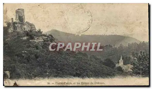 Cartes postales Pierre Percee et les Ruines du Chateau