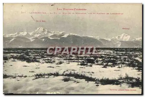 Ansichtskarte AK Lannemezan La Pic au Midi et le Montaigu vus du Plateau de Lannexezan