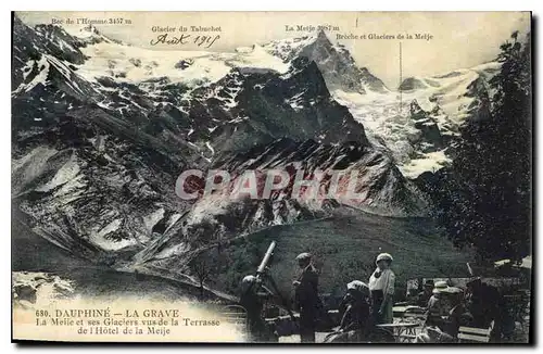Cartes postales Dauphine La Grave La meije et ses Glaciers sus de la Terrasse de l'Hotel de la Meije