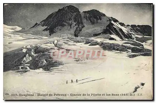 Cartes postales Dauphine Massif de Pelvoux Glaciers de la Pilatte et les Baus