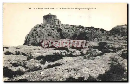 Cartes postales La Sainte Baume Le Saint Pilon vue prise du Plateau