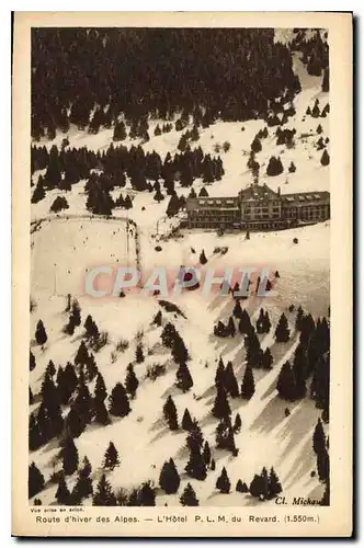 Cartes postales Route d'Hiver des Alpes l'Hotel PLM du Revard