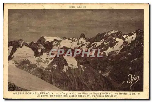 Ansichtskarte AK Massif Ecrins Pelvoux de g adr les PRes du says 3409 m les Rouies 3587 m La Pointe du Vallon des