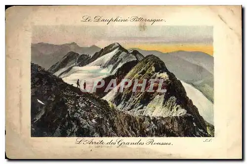 Cartes postales Le Dauphine Pittoresque l'Arrele de Grandes Rousses