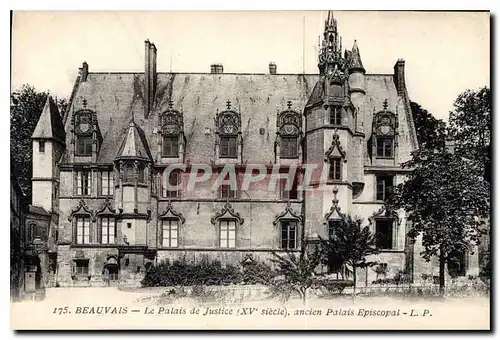 Ansichtskarte AK Beauvais Le Palais de Justice XV siecle ancien Palais Episcopal