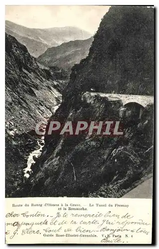Cartes postales Route de Bourg d'Oisans a la Grave Le Tunnel du Fresuay et la Romanche