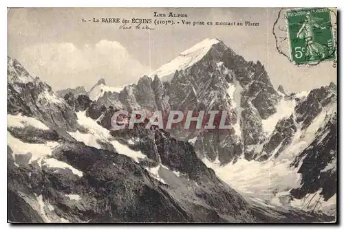 Cartes postales Les Alpes la Barre des Ecrins 4103 m vue en prise en montant au Plaret