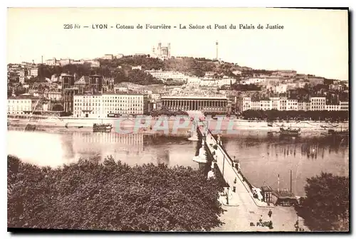 Ansichtskarte AK Lyon Coteau de Fourvierre la Saone et Pont du Palais de Justice