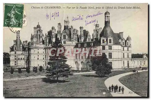 Cartes postales Chateau de Chambord vue sur la Facade Nord Prise de l'Hotel du Grand Saint Michel