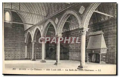 Cartes postales Blois Le Chateau Aile Louis XII La Salle des Etats Generaux