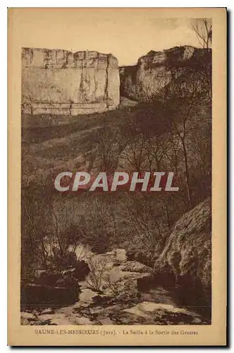 Cartes postales Baume les Messieurs Jura La Seille ala sortie des Grottes