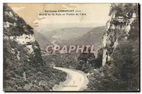 Ansichtskarte AK Environs d'Orgelet Jura Defile de la Pyle et Vallee de l'Ain