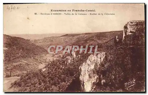 Ansichtskarte AK Excursion en Franche Comte Environs d'Arbois vallee de la Cuissance Rocher de la Chatelaine