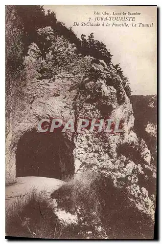 Cartes postales Jura Touriste De Ste Claude a la Faucille le Tunnel
