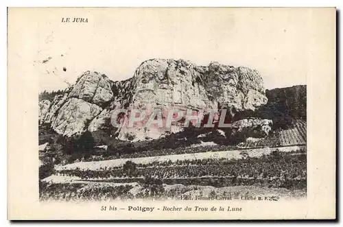 Cartes postales Poligny Rocher du trou de la Laune
