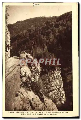 Ansichtskarte AK Saint Claude Route de Septmoncel Lieu Dit le Saut du Chien