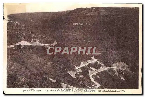 Cartes postales Jura Pittoresque Route de Morez a Saint Claude par Longchaumois