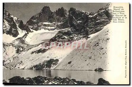Cartes postales Grenoble Massif de Belledonne Les Pics Le Glacier de Freydane et le Lac Blanc