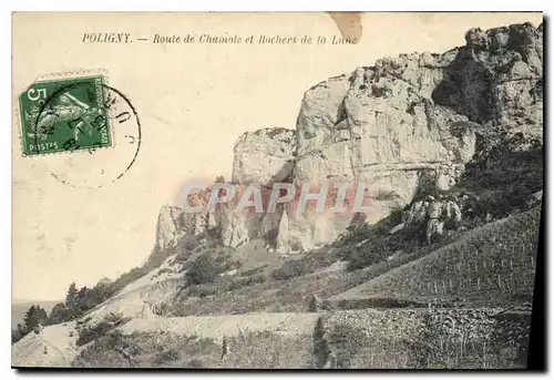 Cartes postales Poligny Route de Chamole et Rochers de la Lume