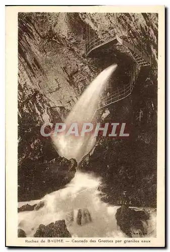 Cartes postales Roches de Baume Cascade des Grottes par grandes eaux