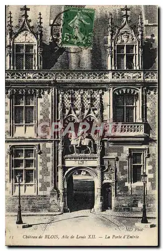 Ansichtskarte AK Chateau de Blois Aile de Louis XII la Porte d'Entree